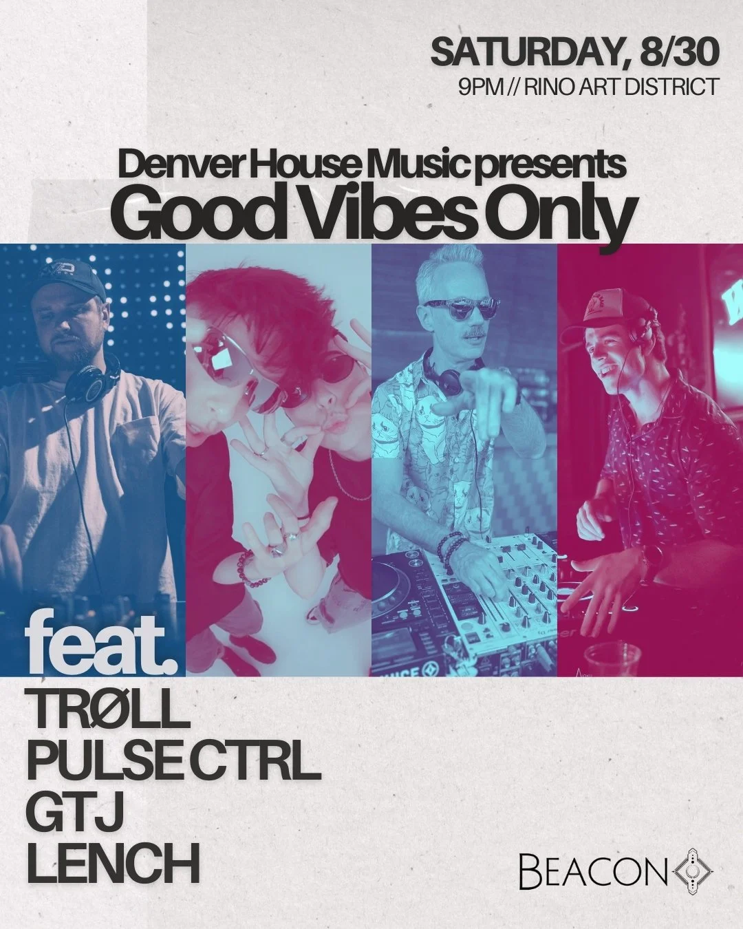Denver House Music presents: Good Vibes Only