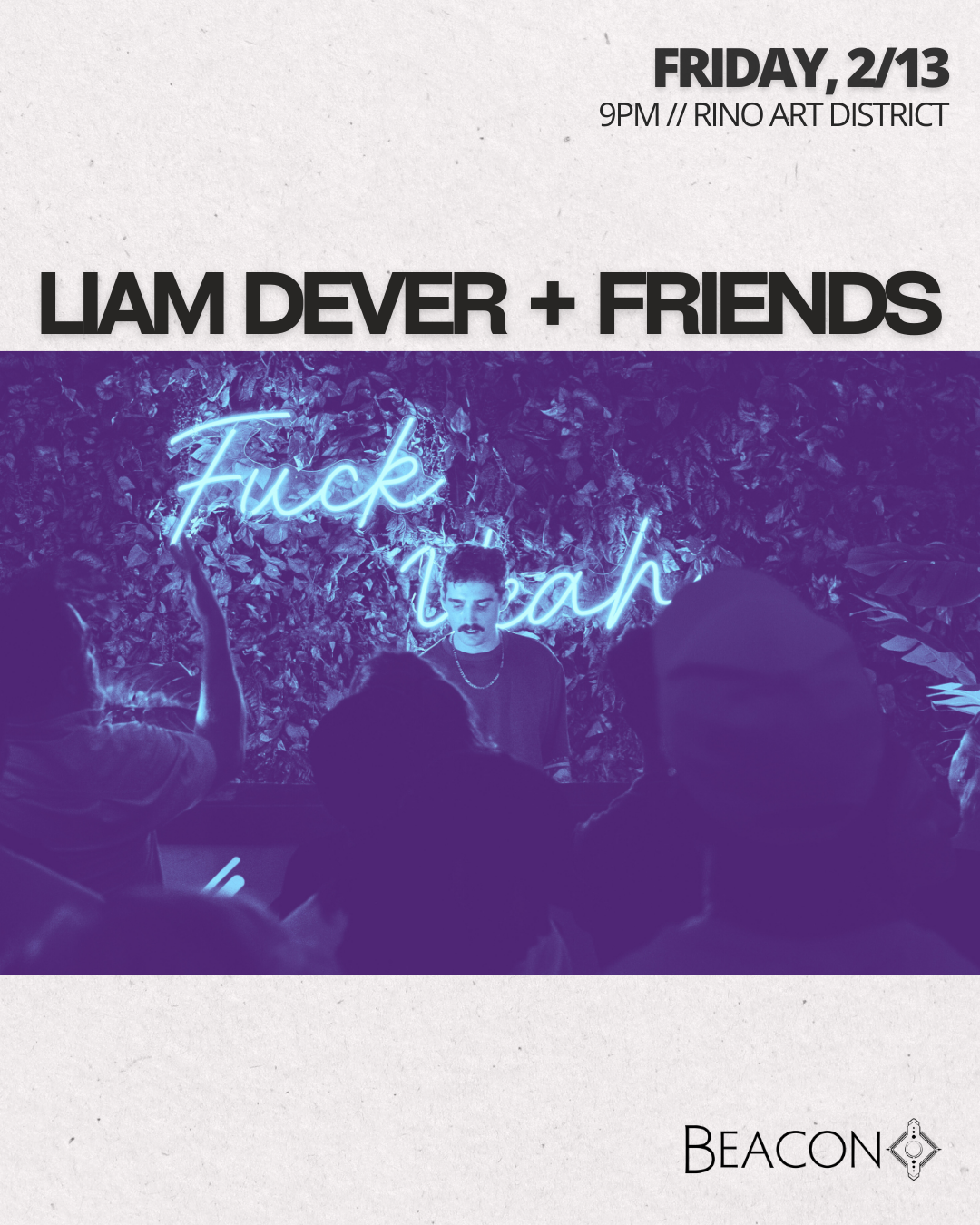 Liam Dever + Friends