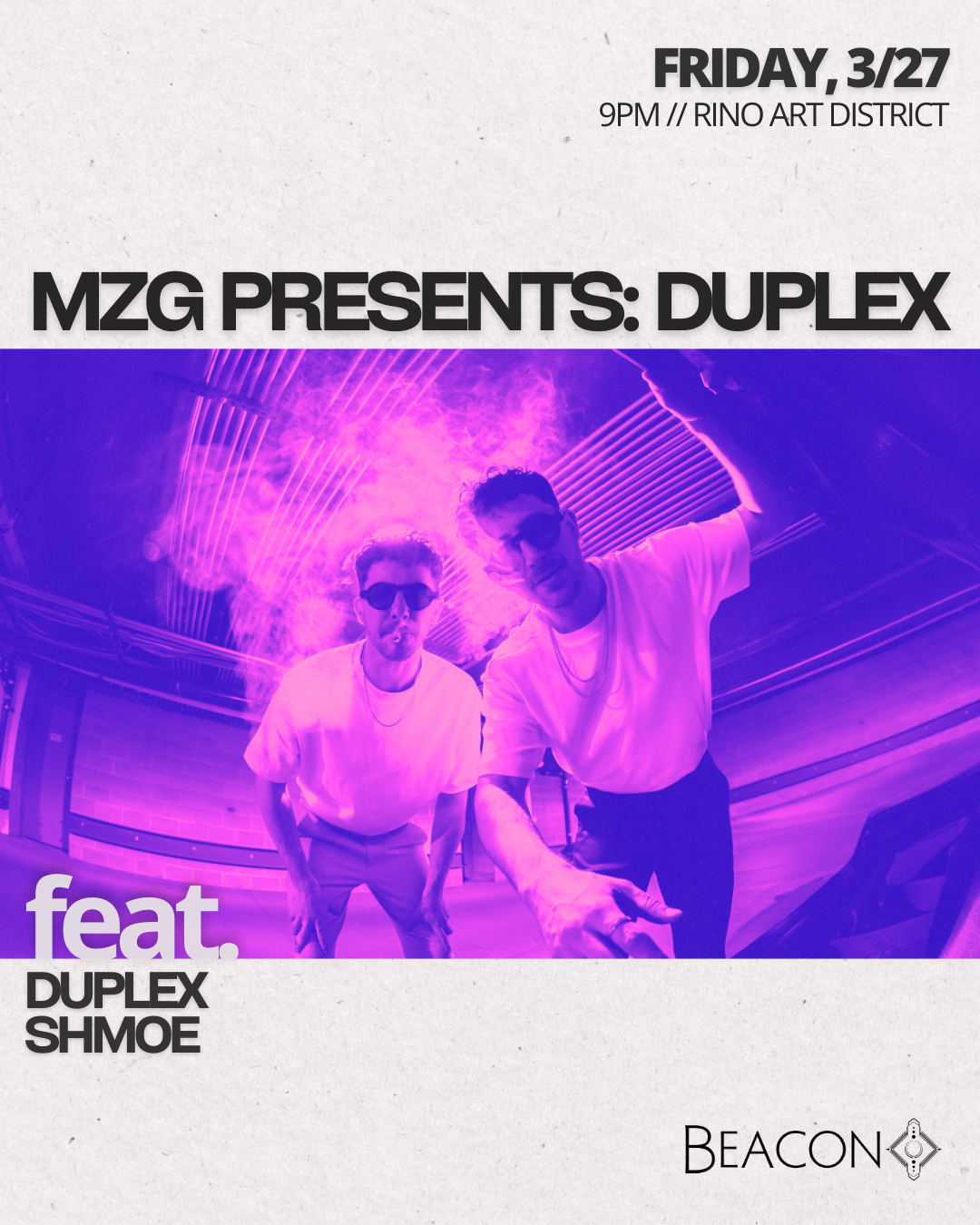 MZG Presents: Duplex 