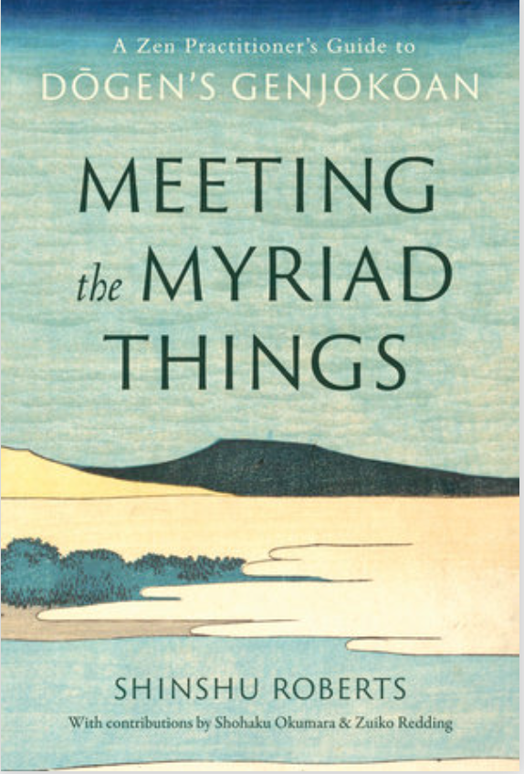 Rev. Shinshu Roberts’ Meeting the Myriad Things Published