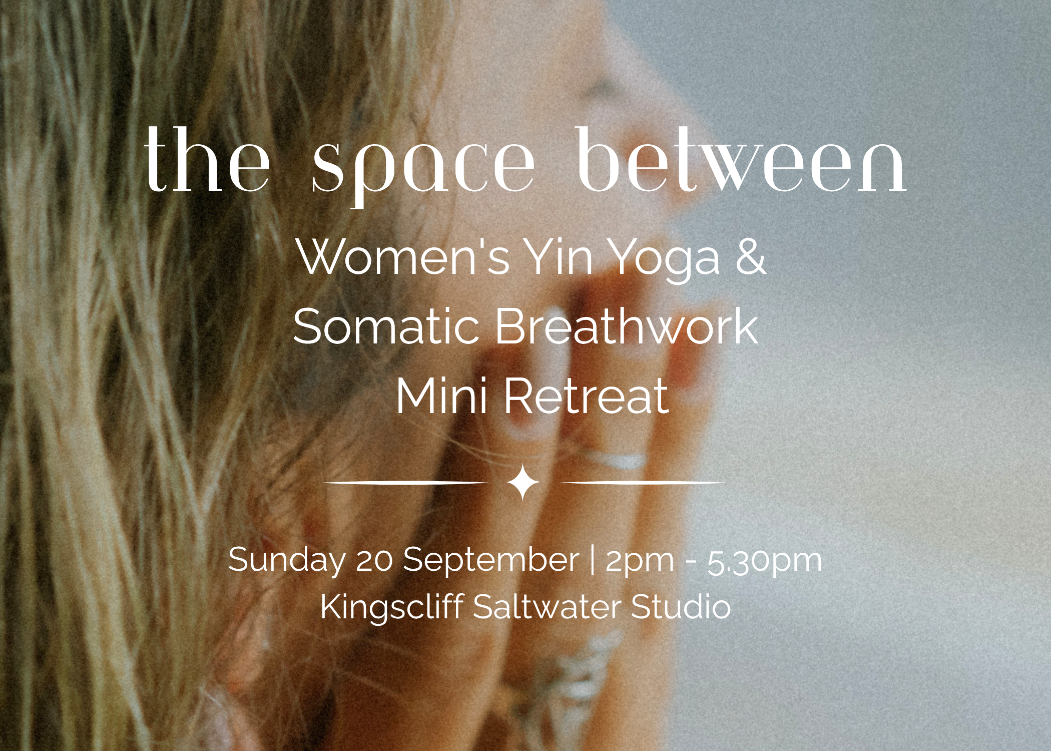 The Space Between - Women's Yin Yoga &amp; Somatic Breathwork Mini Retreat 