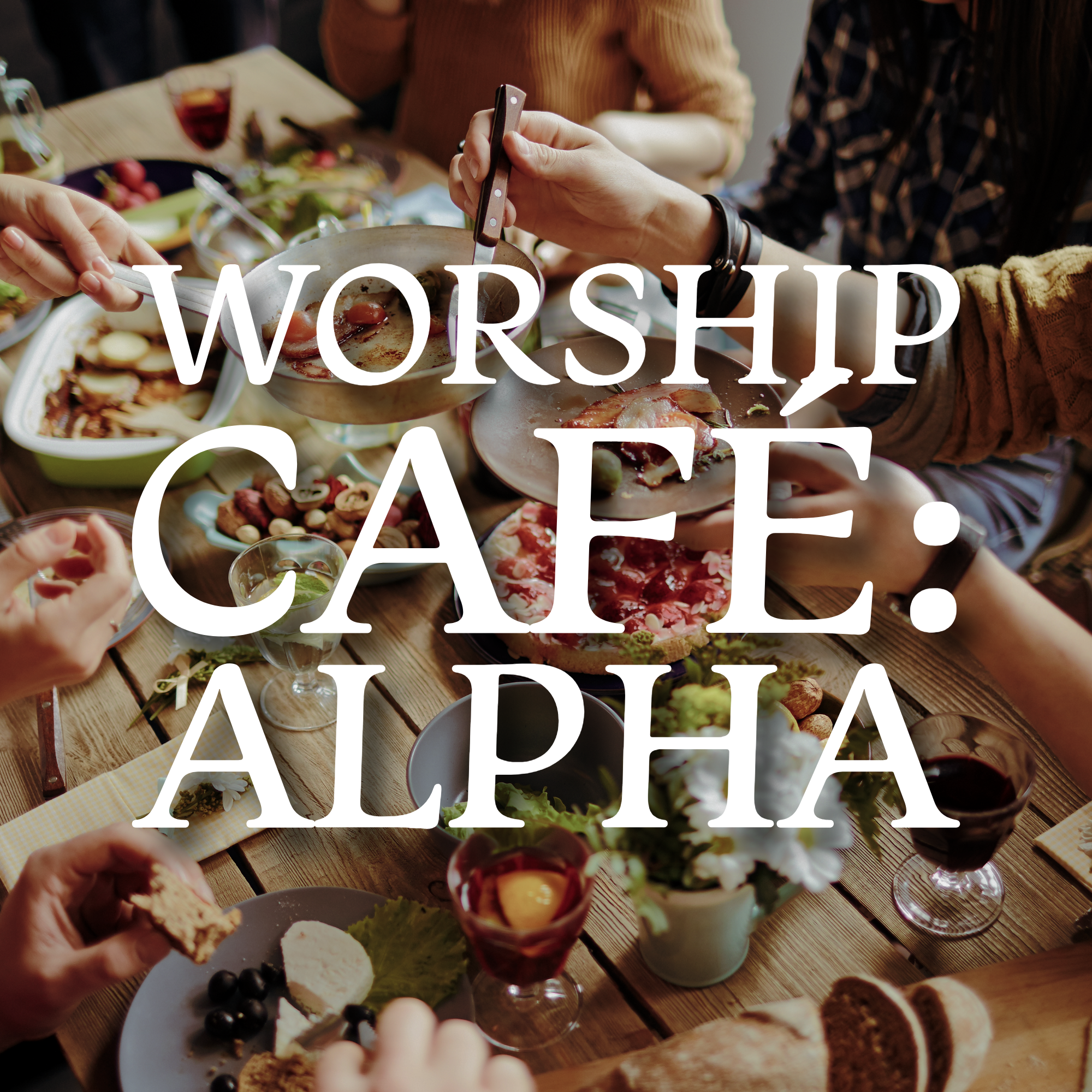 Worship Café | Alpha