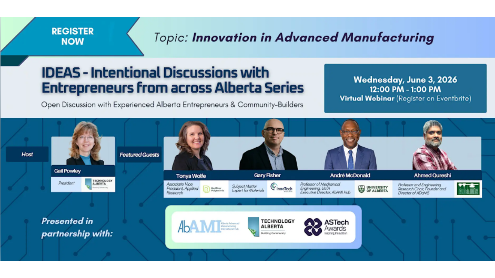 IDEAS-Intentional Discussions with Entrepreneurs across Alberta Series - Innovation in Advanced Manufacturing