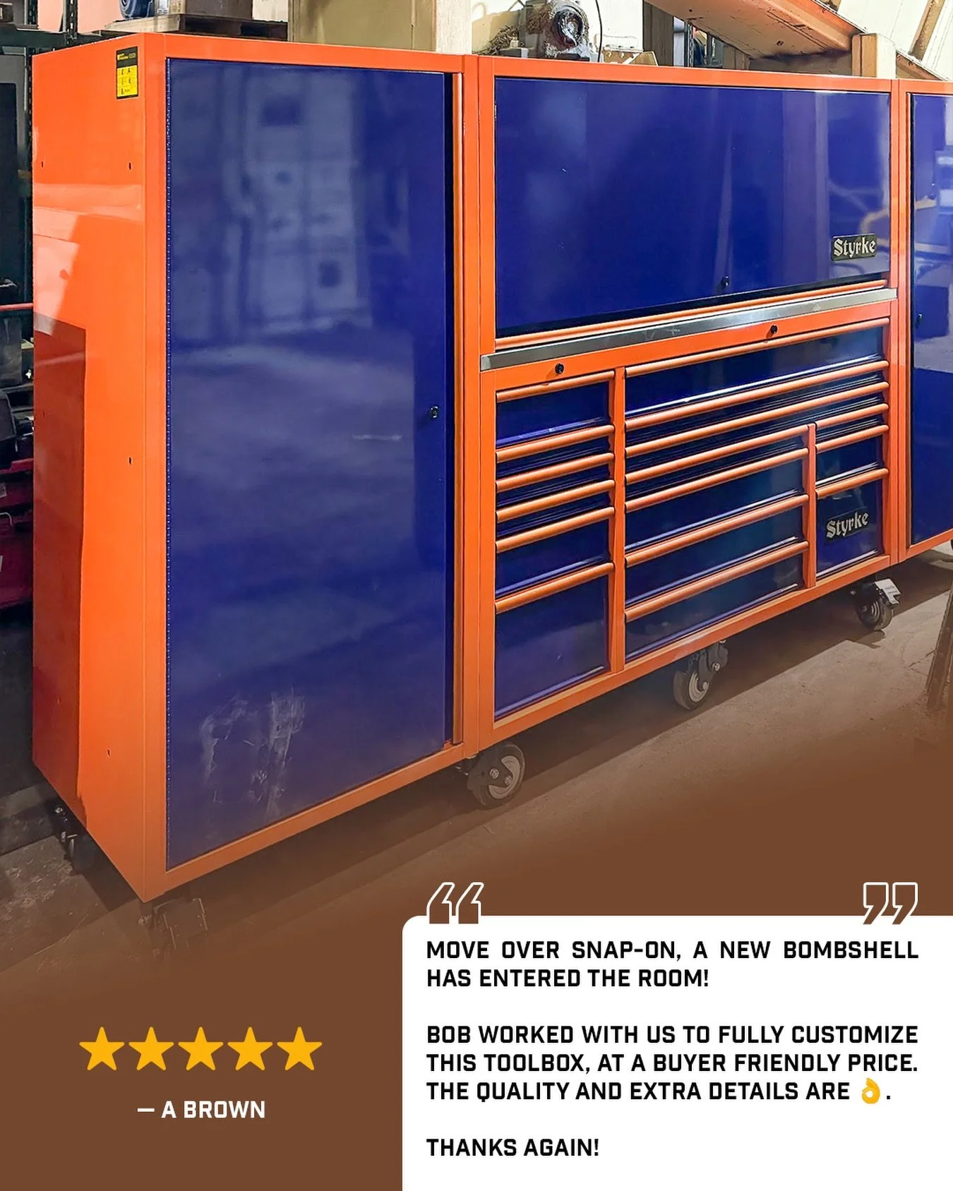 ⭐️⭐️⭐️⭐️⭐️ REVIEW

&ldquo;Move over Snap-on, a new bombshell has entered the room!

Bob worked with us to fully customize this toolbox, at a buyer friendly price. The quality and extra details are 👌.

Thanks again!&rdquo;

&mdash; A Brown

Want to l