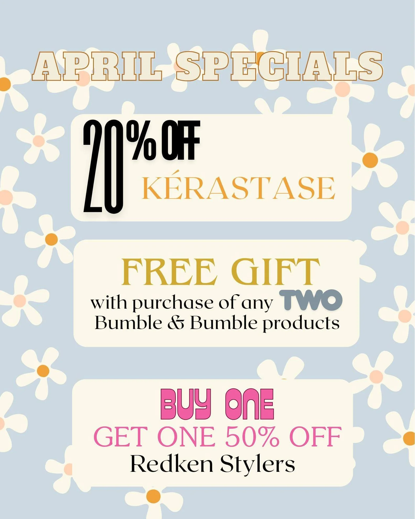 April Specials are here ✨

This is your sign to stock up for the warmer months ahead&hellip; and trust us, these deals are too good to miss:

&bull; 20% OFF K&eacute;rastase &mdash; a sale that has never happened before 👀
&bull; FREE gift when you p