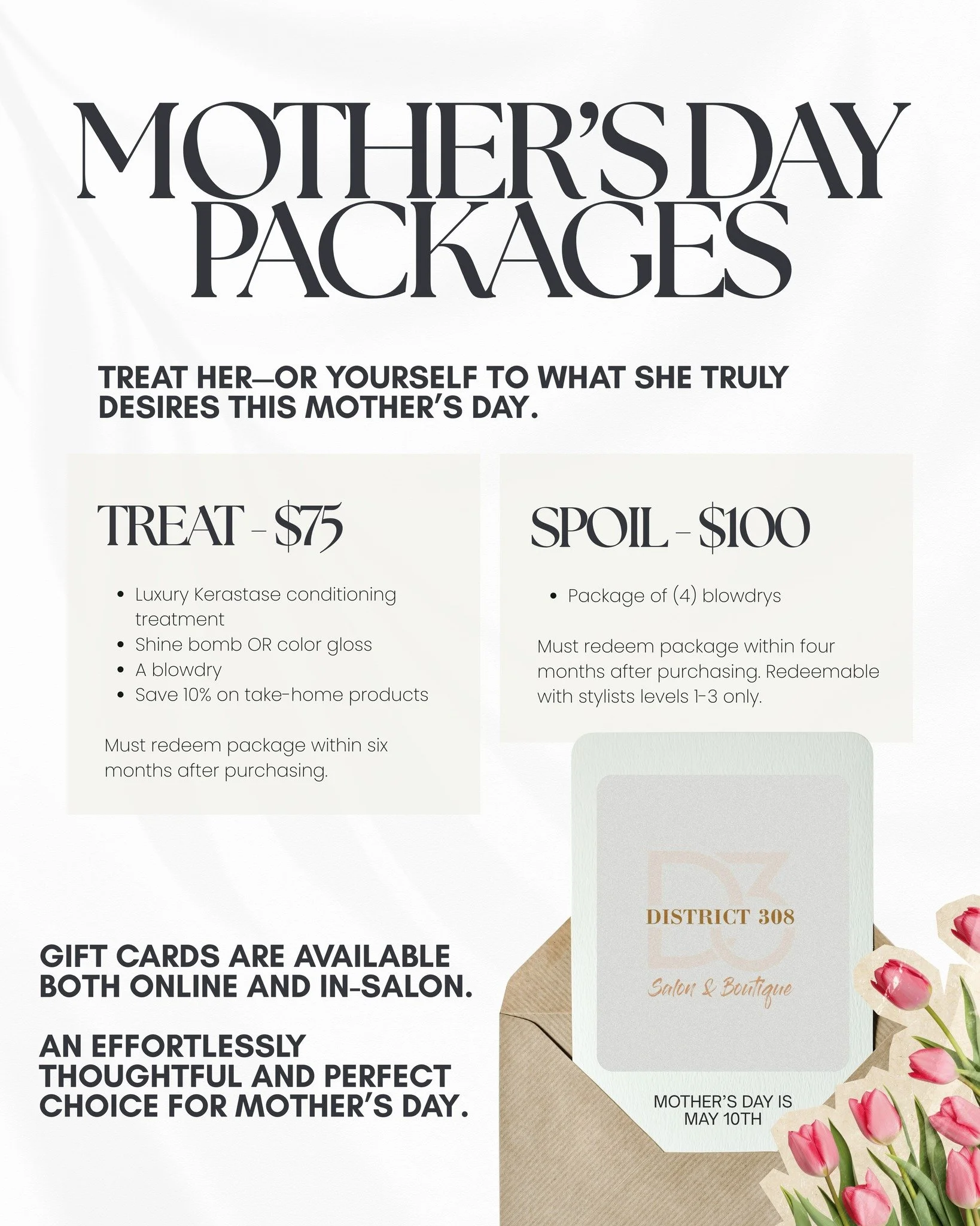 Give her the gift of feeling her absolute best this Mother&rsquo;s Day 🤍

Our exclusive packages are designed for indulgence, confidence, and a little well-deserved luxury:

✨ Treat &ndash; $75
Luxury K&eacute;rastase conditioning treatment
Shine Bo