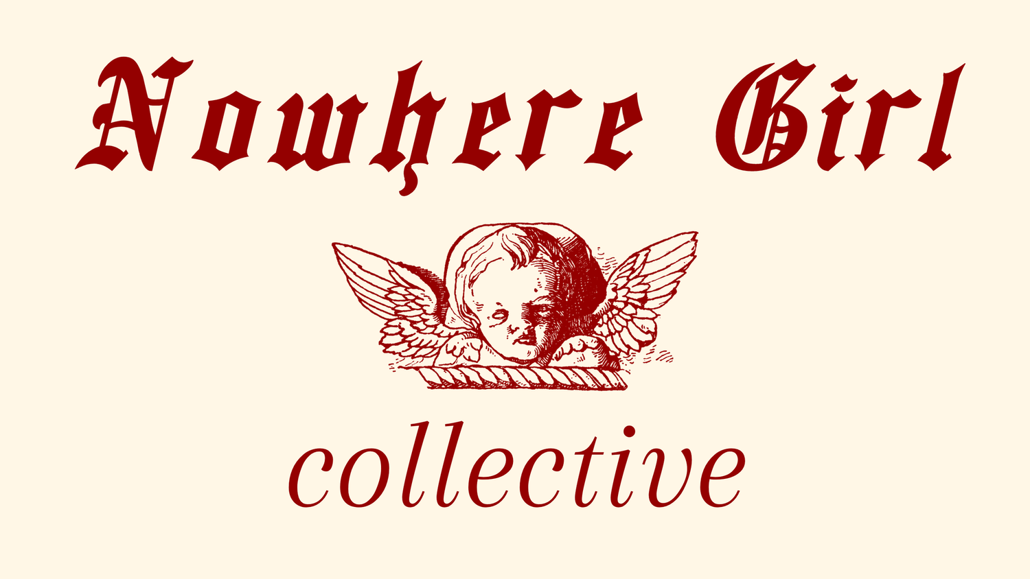 NOWHERE GIRL COLLECTIVE