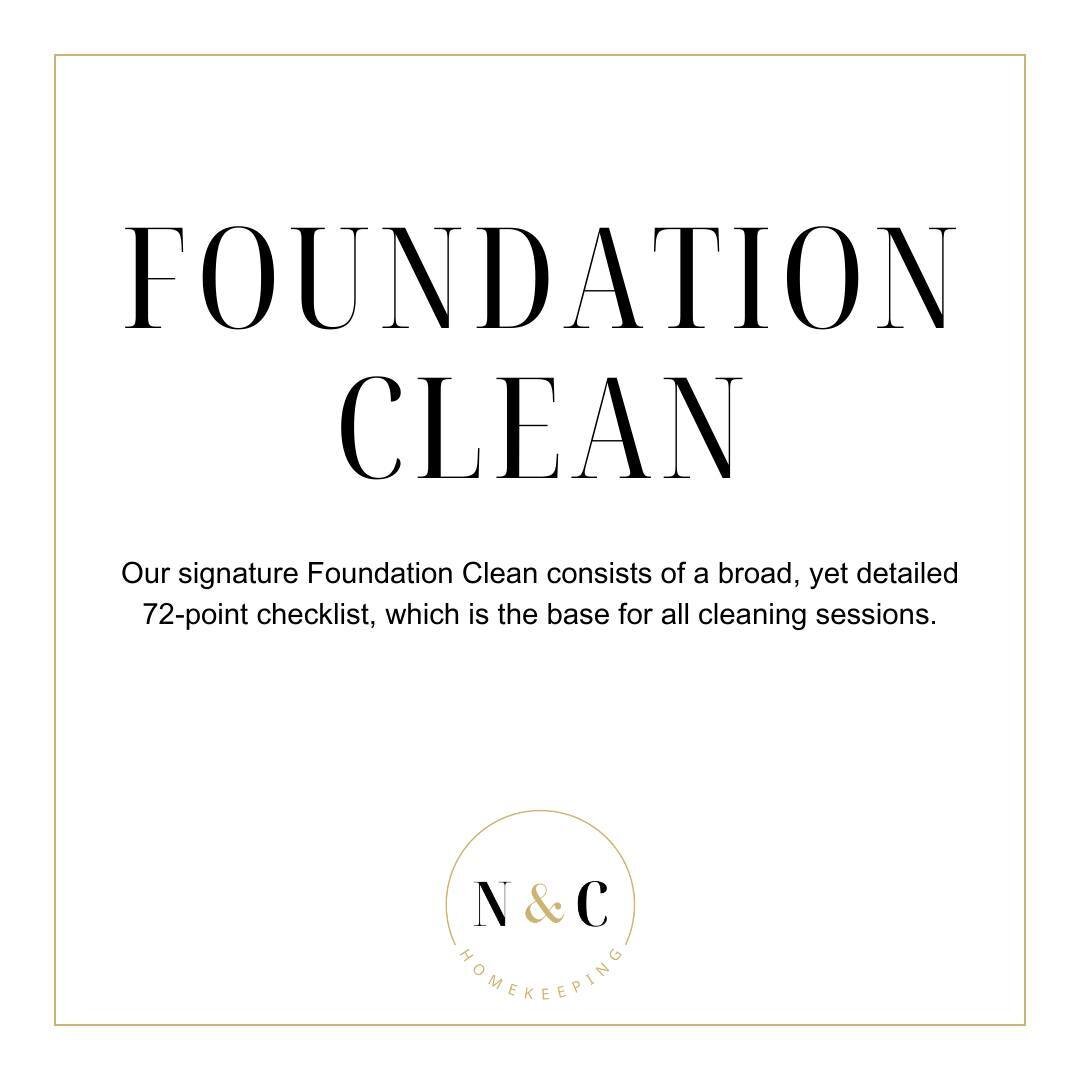 At Nook &amp; Cranny Homekeeping, we go beyond basic house cleaning with expertly crafted cleaning techniques by our professional home cleaners.

Our signature Foundation Clean consists of a broad, yet detailed, 72-point checklist, which is the base 