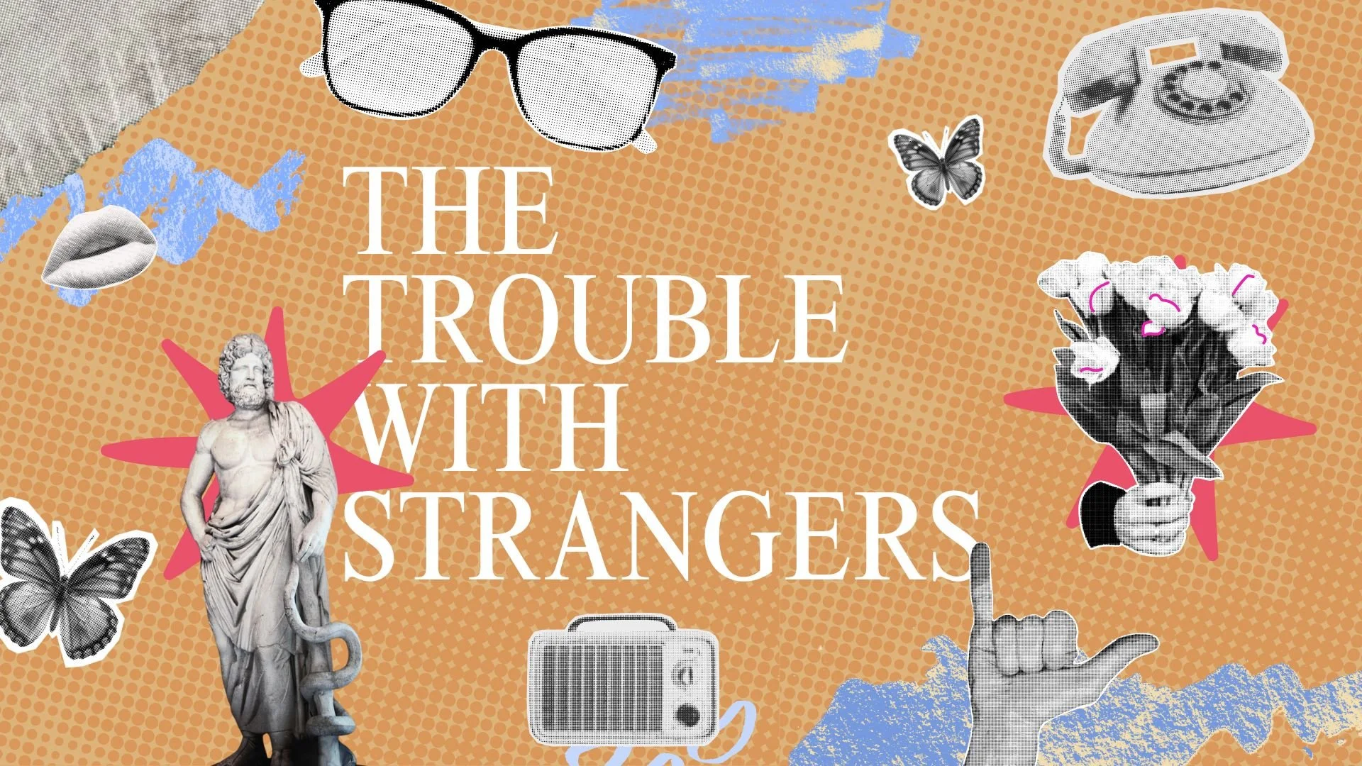 The Trouble with Strangers.jpg