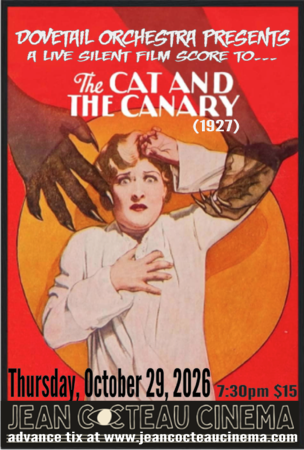 Dovetail Orchestra live-scores the groundbreaking 1927 silent “The Cat and the Canary”

Relatives gather at a haunted mansion for a will reading where the sole heir is threatened by a clause that could disinherit her if she goes mad, all while a homi