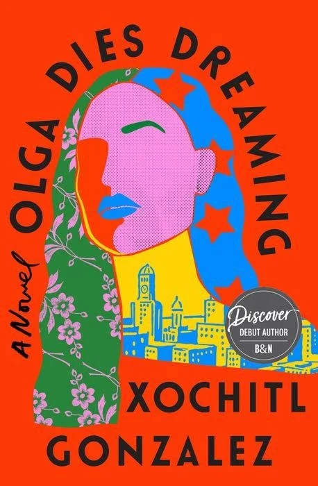 Olga Dies Dreaming by Xochitl Gonzalez | Adult 