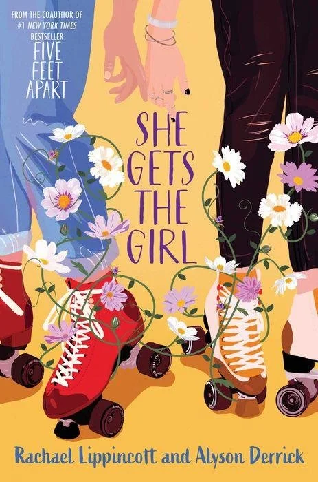She Gets The Girl by Rachael Lippincott and Alyson Derrick | Young Adult