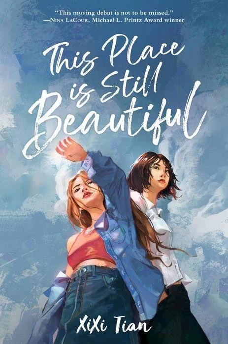 This Place is Still Beautiful by XiXi Tian | Young Adult