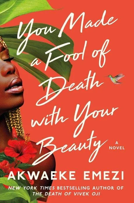 You Made a Fool of Love with Your Beauty by Akwaeke Emezi | Adult