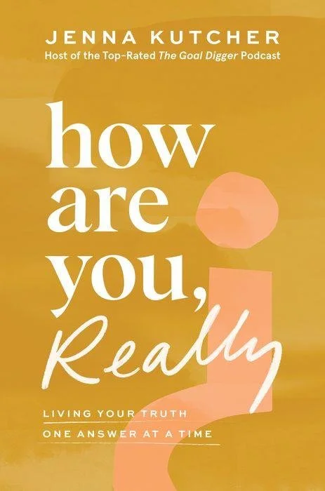 How Are You, Really?: Living Your Truth One Answer at a Time by Jenna Kitcher | Non-Fiction