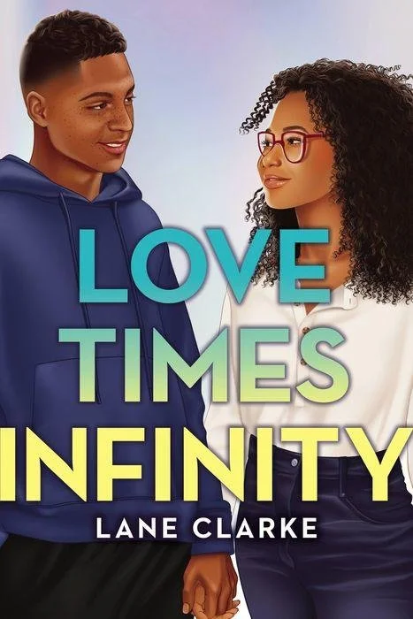 Love Times Infinity by Lane Clarke | Young Adult