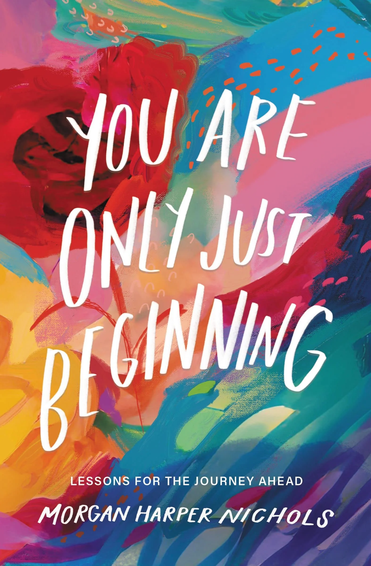 You Are Only Just Beginning by Morgan Harper Nichols | Non-Fiction