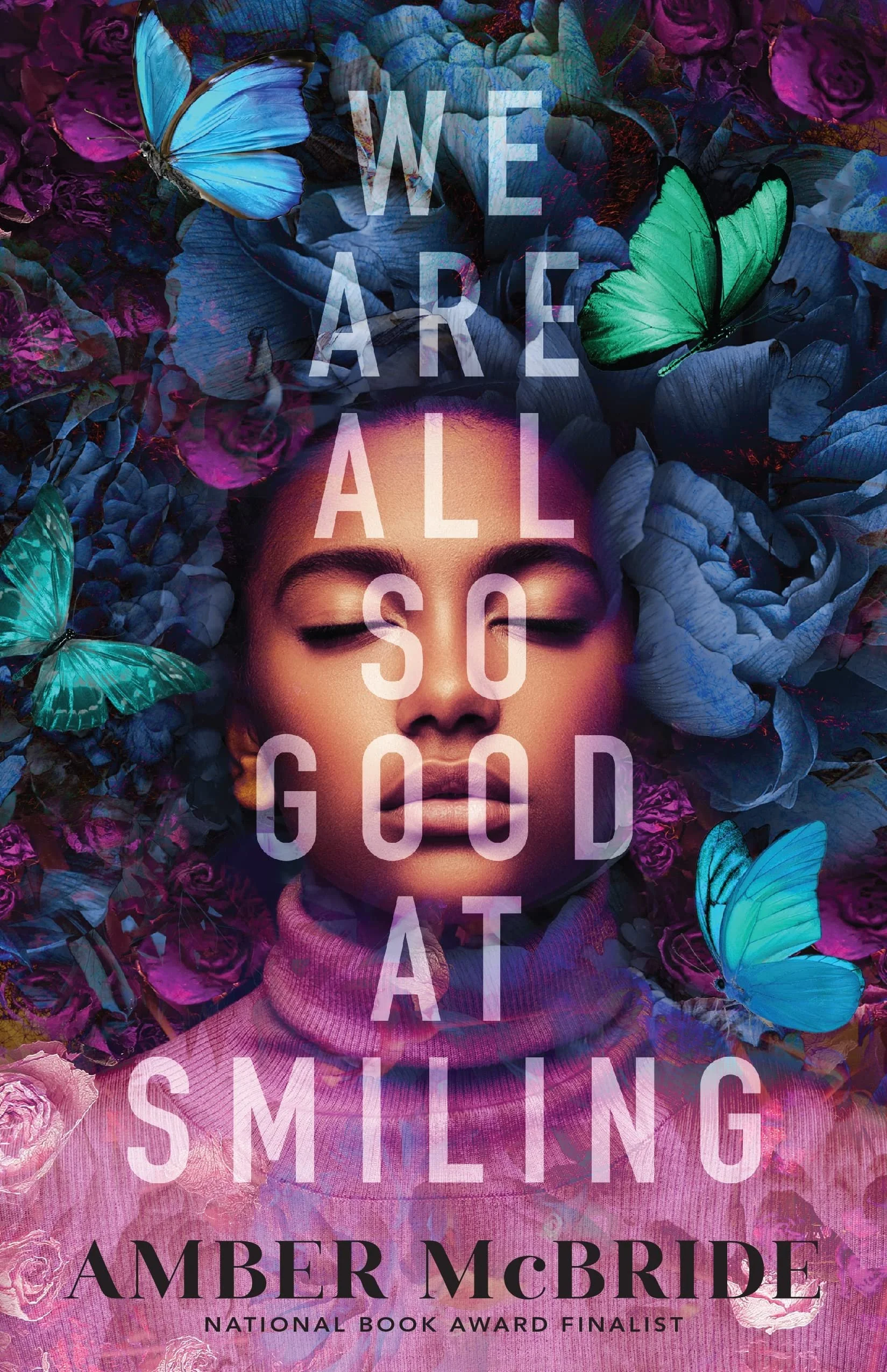 We Are All So Good at Smiling by Amber McBride | Young Adult