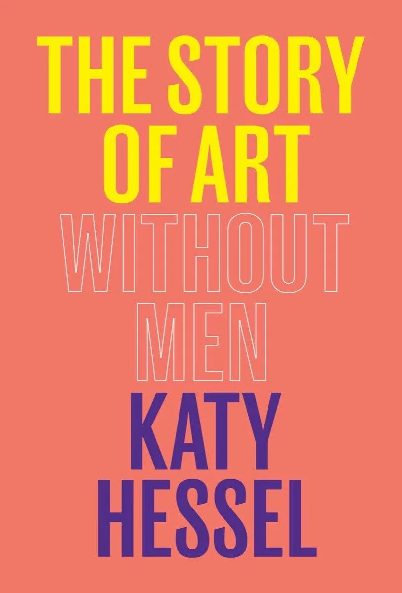 The Story of Art Without Men by Katy Hessel | Non-Fiction