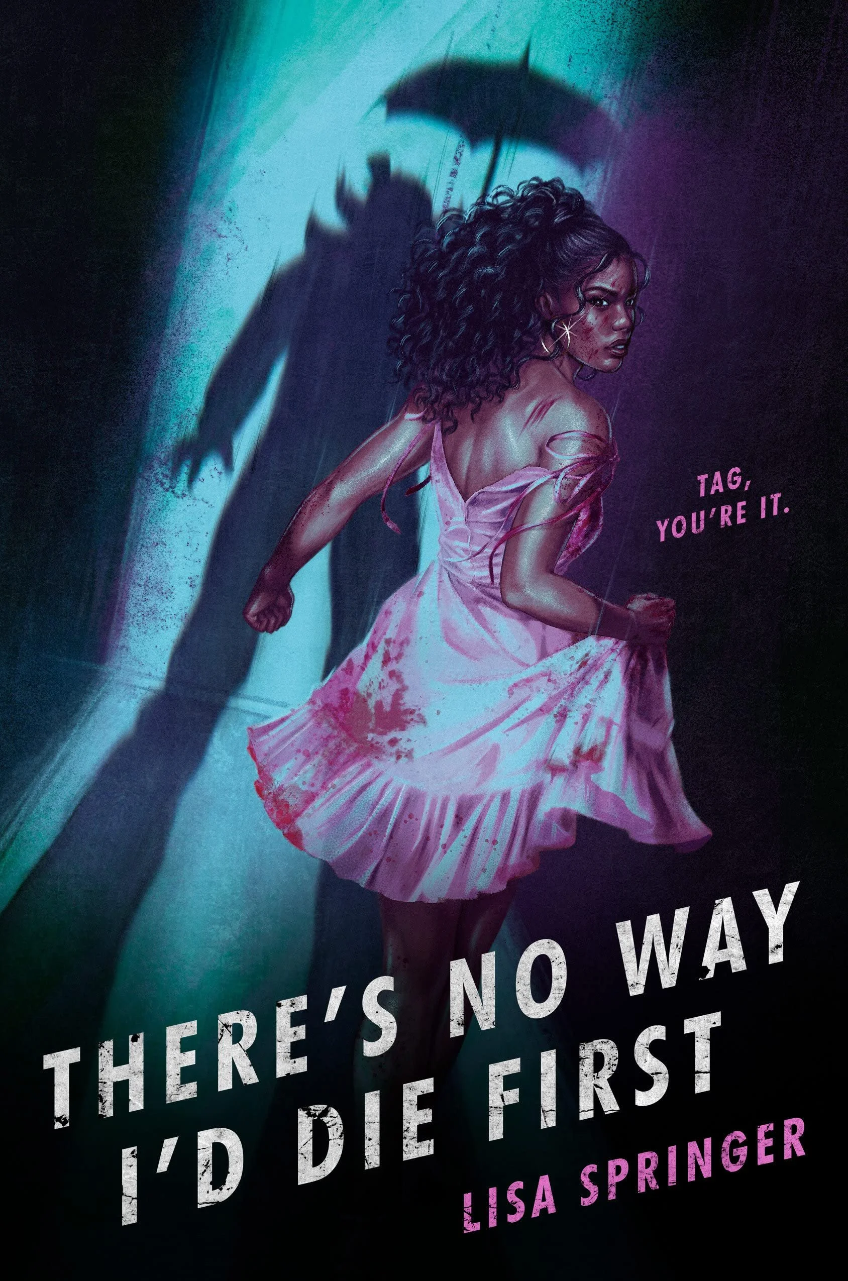 There's No Way I'd Die First by Lisa Springer | Young Adult