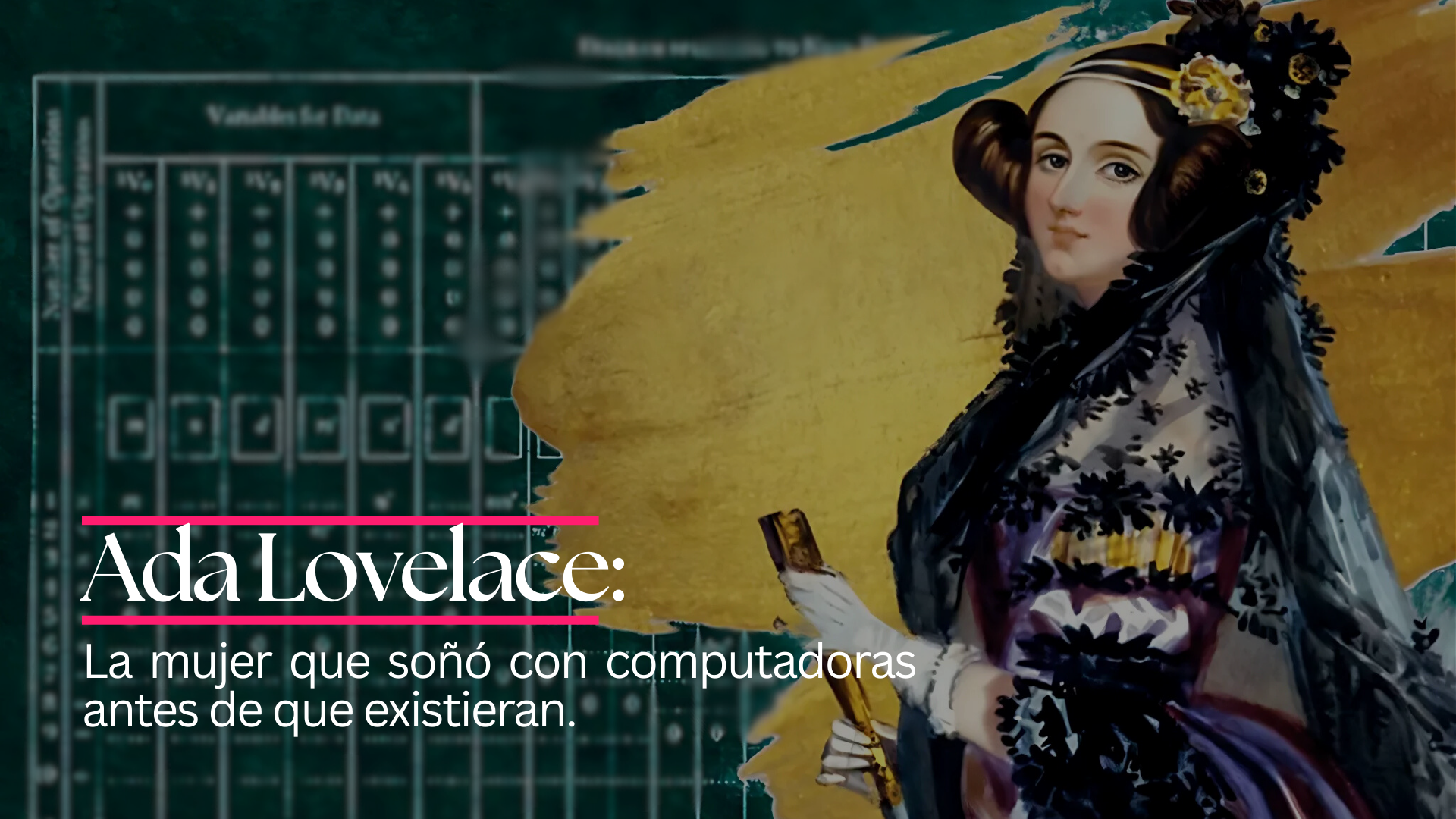 Ada Lovelace: La mujer que soñó con computadoras antes de que existieran