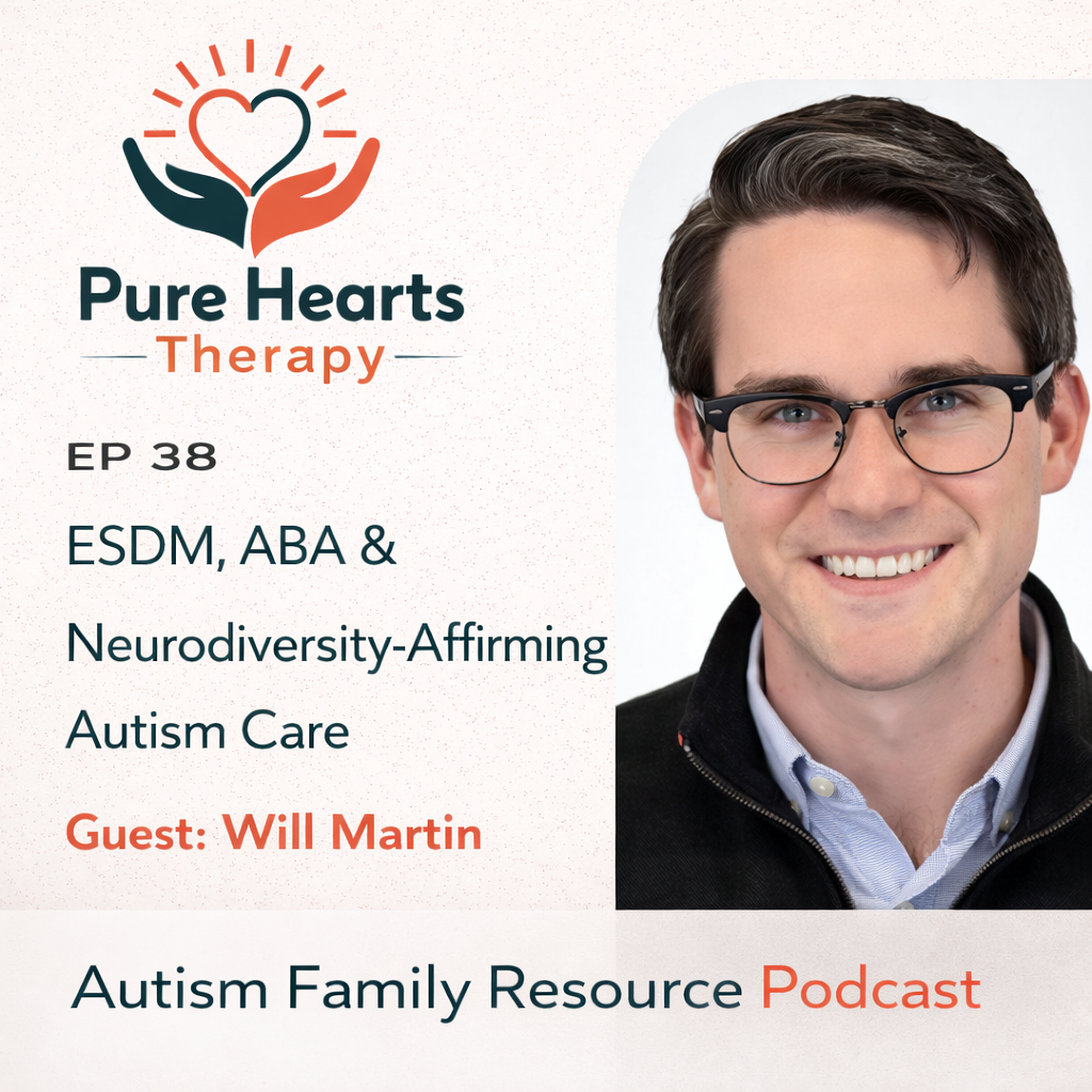 38 | ESDM, ABA &amp; Neurodiversity-Affirming Autism Care | Will Martin