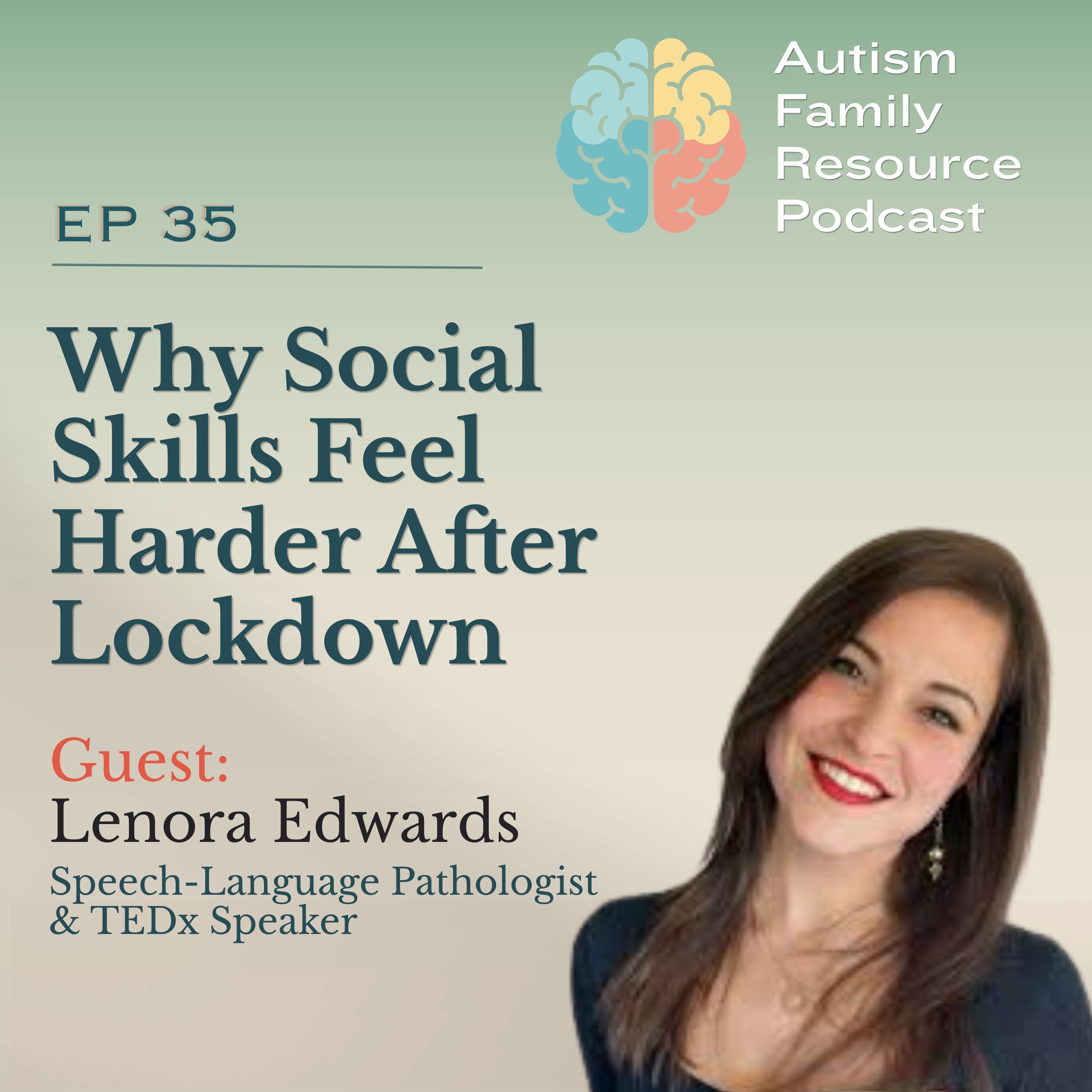 35 | Lockdown, Social Skills &amp; Communication Delays | Lenora Edwards