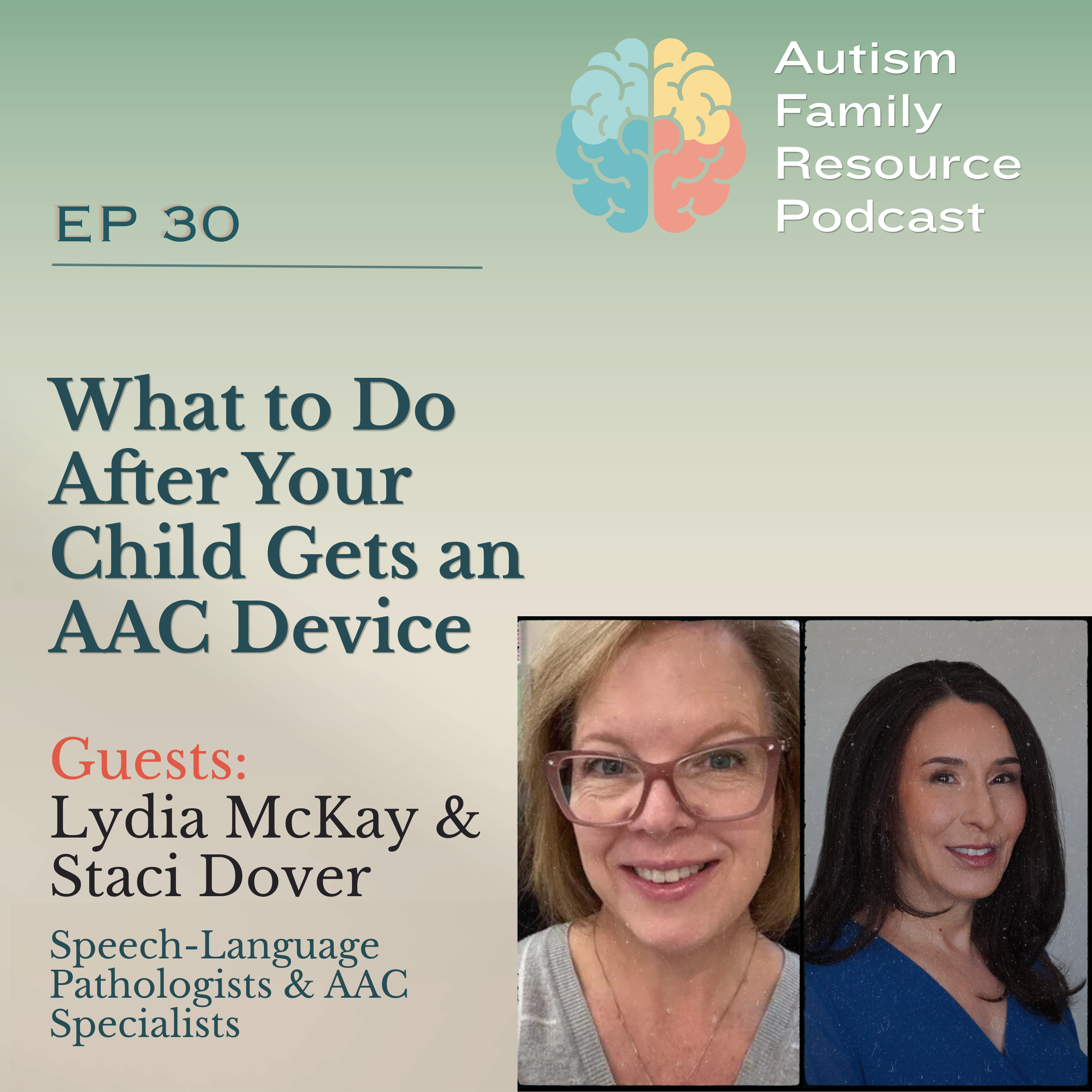 30 | Getting Your Child Started With AAC | Lydia McKay &amp; Staci Dover