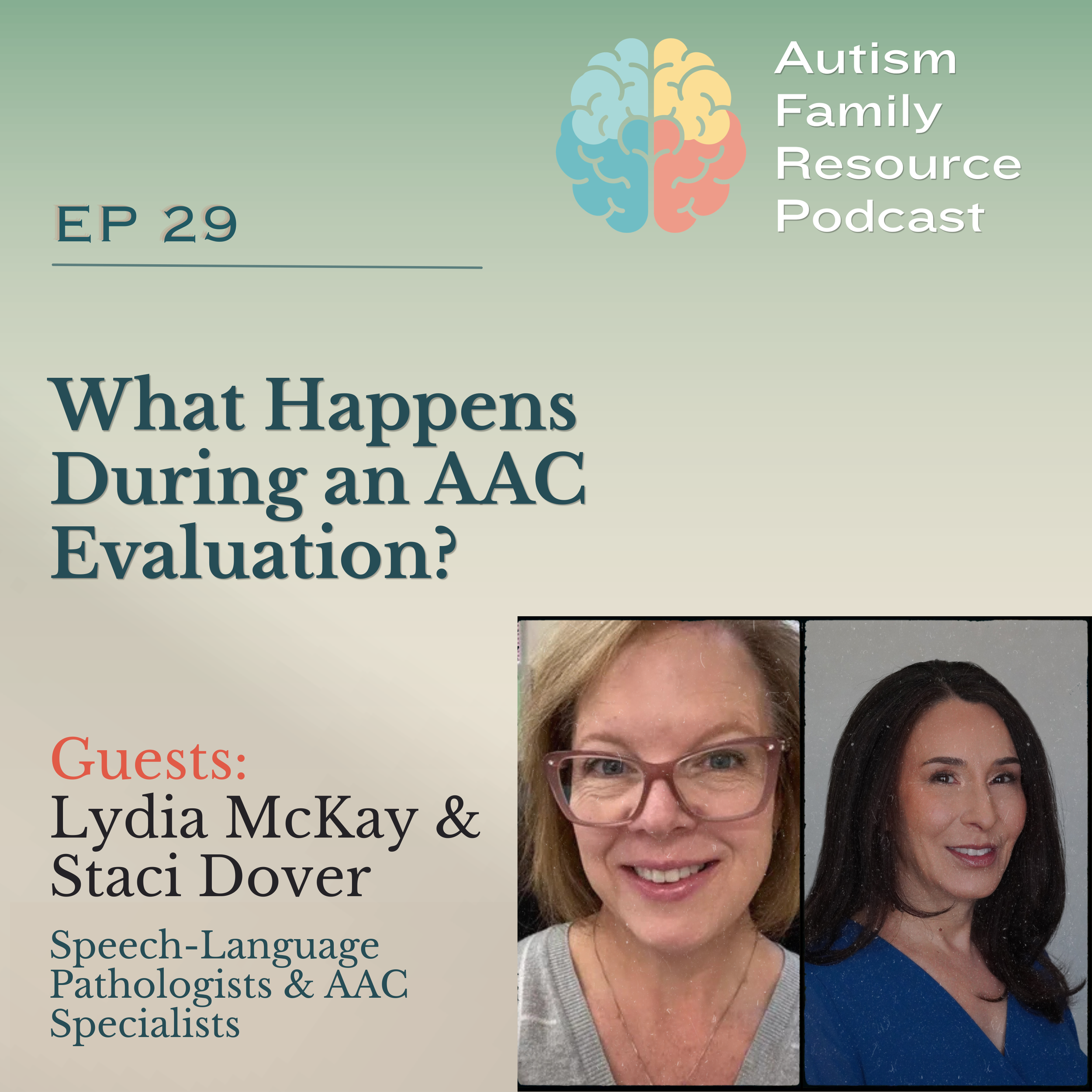 29 | Getting an AAC Device &amp; Understanding the Evaluation Process | Lydia McKay &amp; Staci Dover