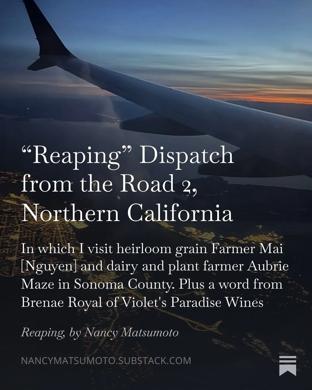 Hi All!! 

My latest &ldquo;Reaping&rdquo; Substack article is live. It&rsquo;s Part II of my dispatch from Northern California, where I visited @gvfam in Sebastopol, Sonoma County +  several of its collective owners.

@farmermainguyen + @aubriemaze 