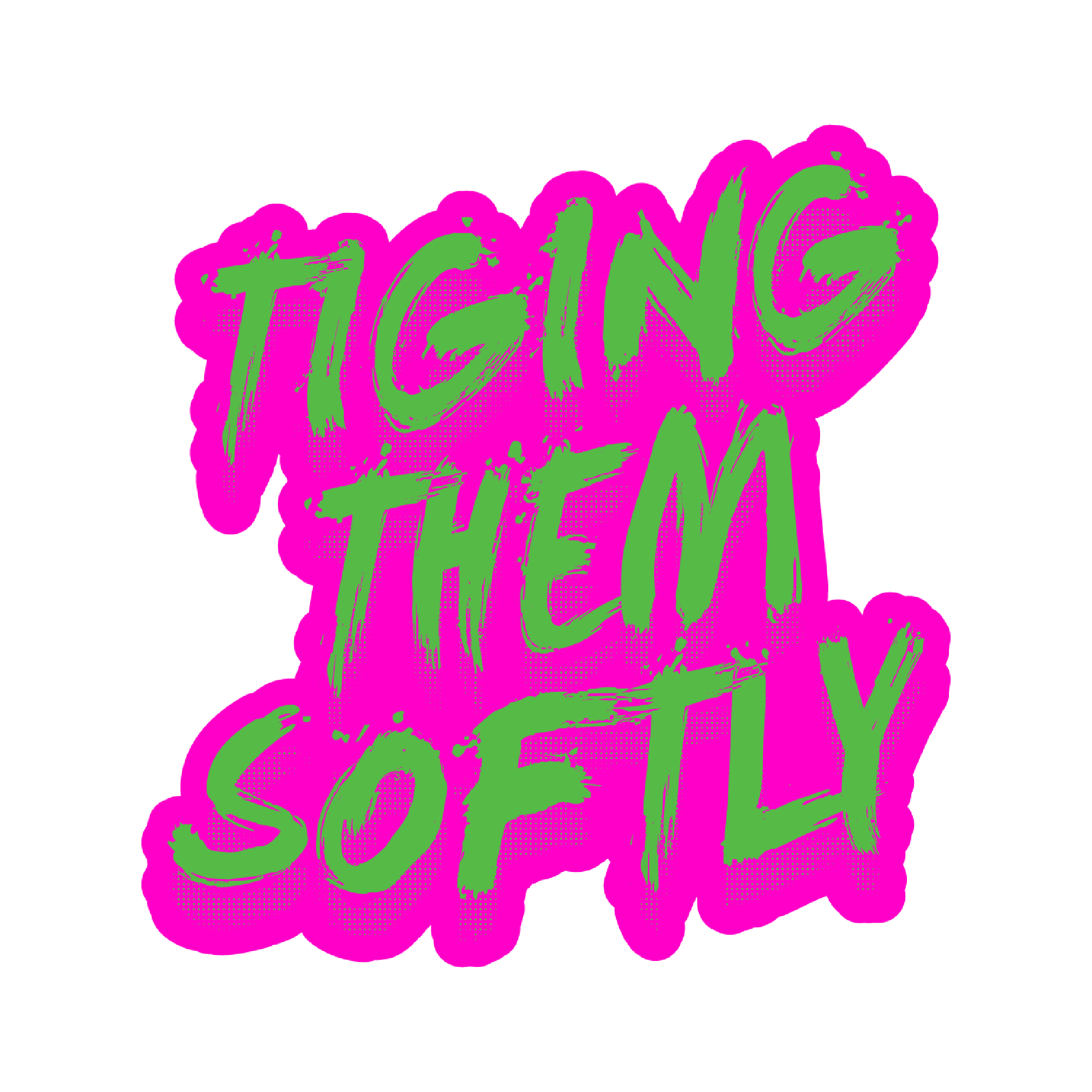 Tiging Them Softly Kiss Cut Sticker Pink Neon