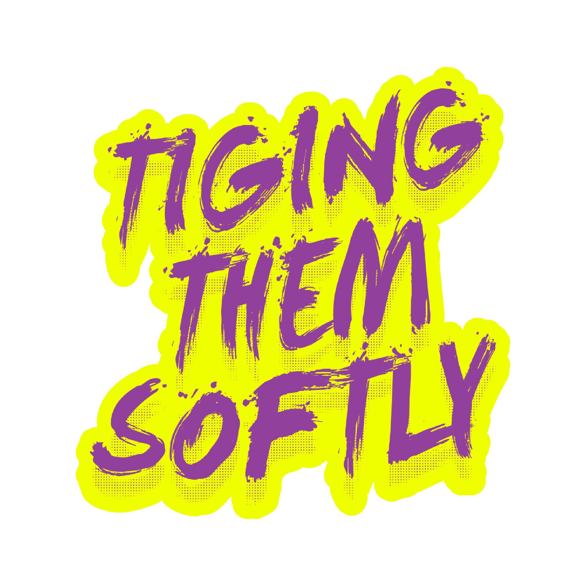 Tiging Them Softly Kiss Cut Sticker Yellow
