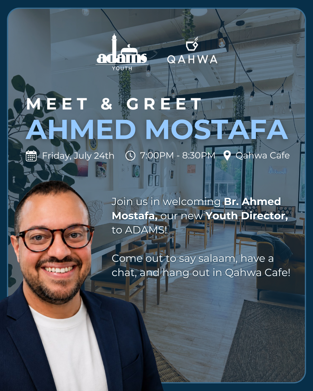 Meet and Greet with Ahmed Mostafa