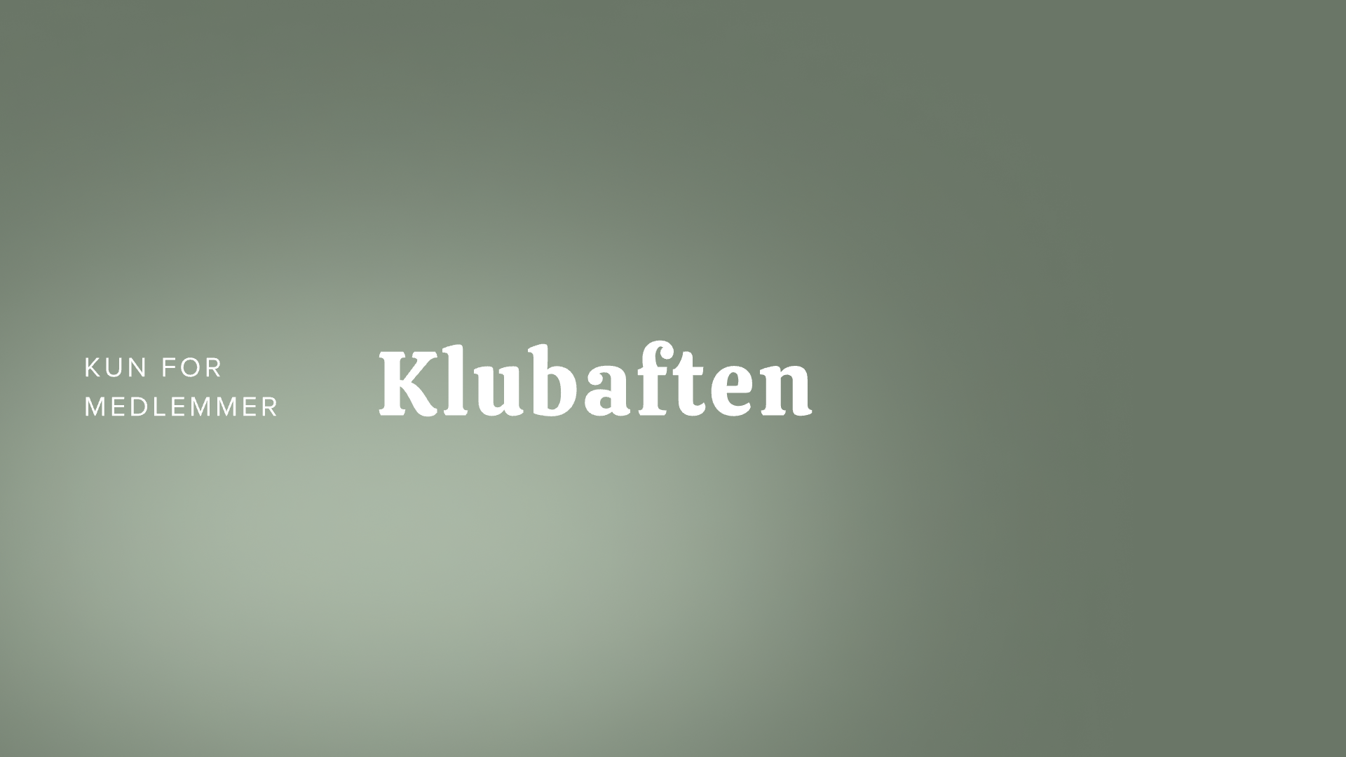 Klubaften - for medlemmer