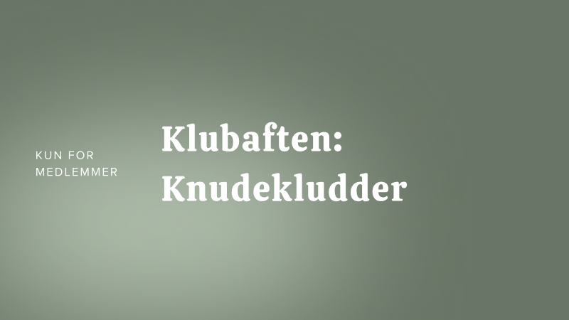 Klubaften: Knudekludder