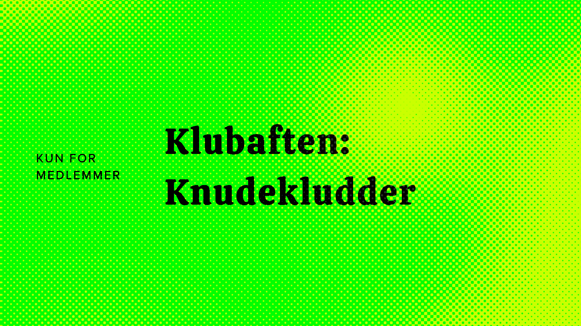 Klubaften: Knudekludder