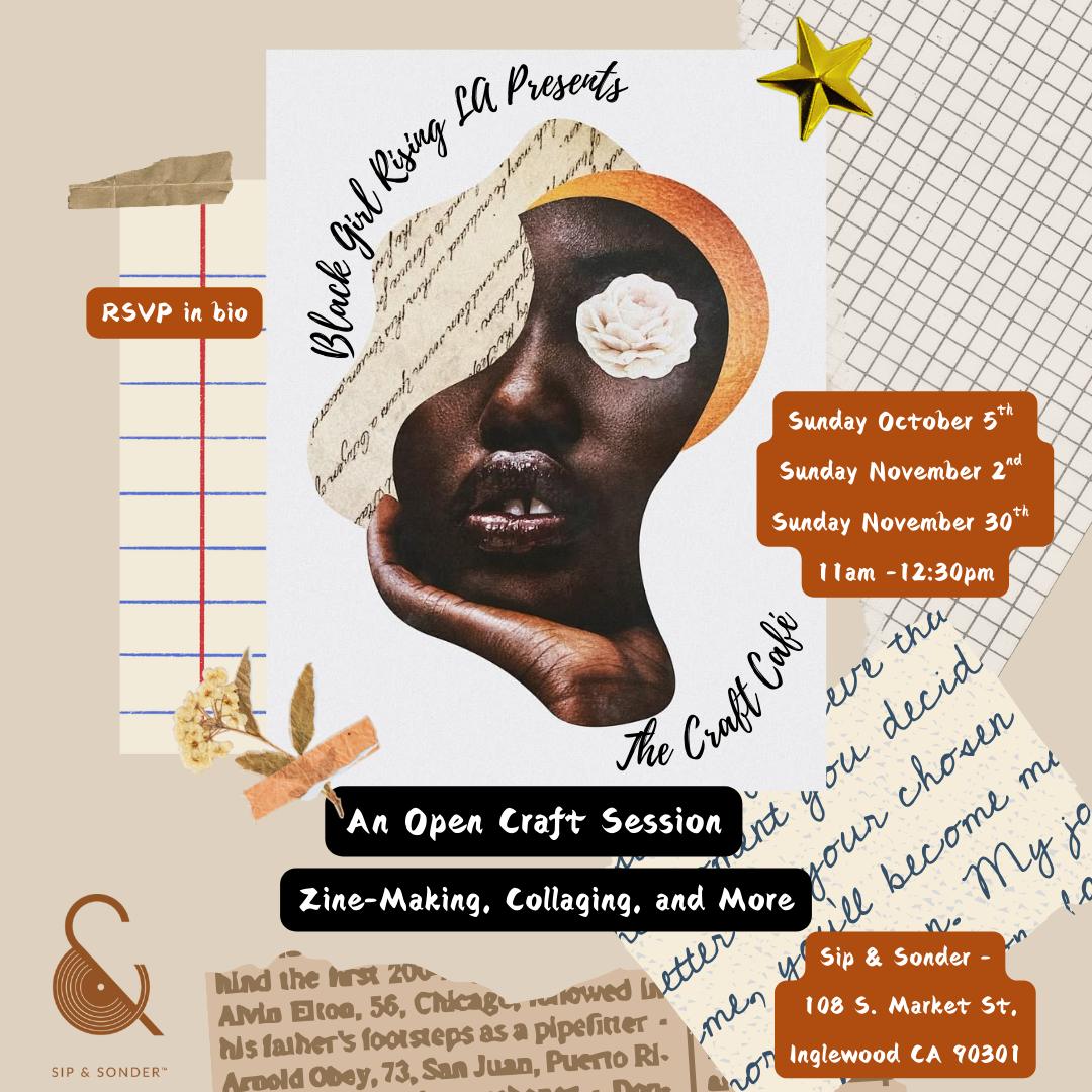 Black Girl Rising LA presents The Craft Café