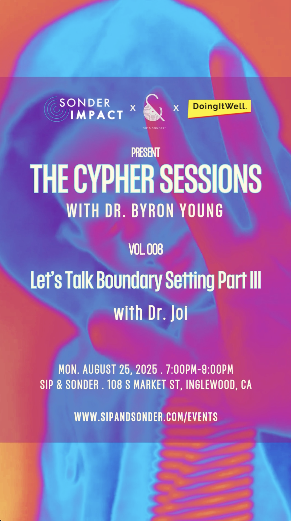 The Cypher Sessions with Dr. Byron Young | Vol. 008 | Let’s Talk Boundary Setting Part III