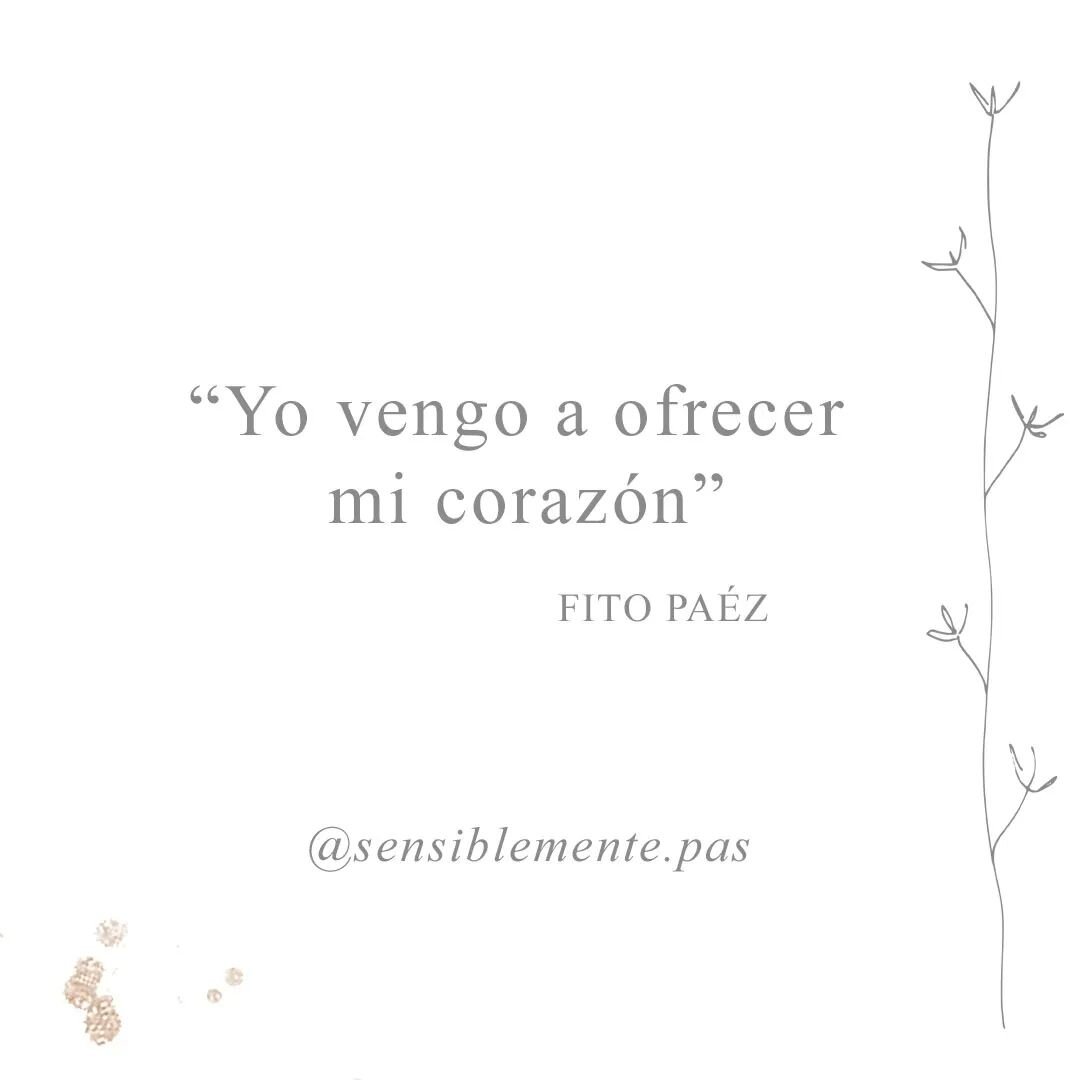 Esta ma&ntilde;ana me encontr&eacute; con este verso: &ldquo;Yo vengo a ofrecer mi coraz&oacute;n&rdquo;. Desayunando escuch&eacute; a Mercedes Sosa con el aliento contenido. Mi cuerpo se iba sintiendo cada vez m&aacute;s blandito y sensible de una f