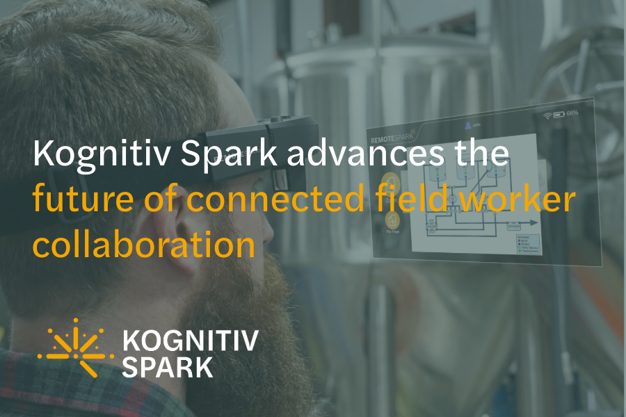 Kognitiv Spark advances the future of connected field worker collaboration