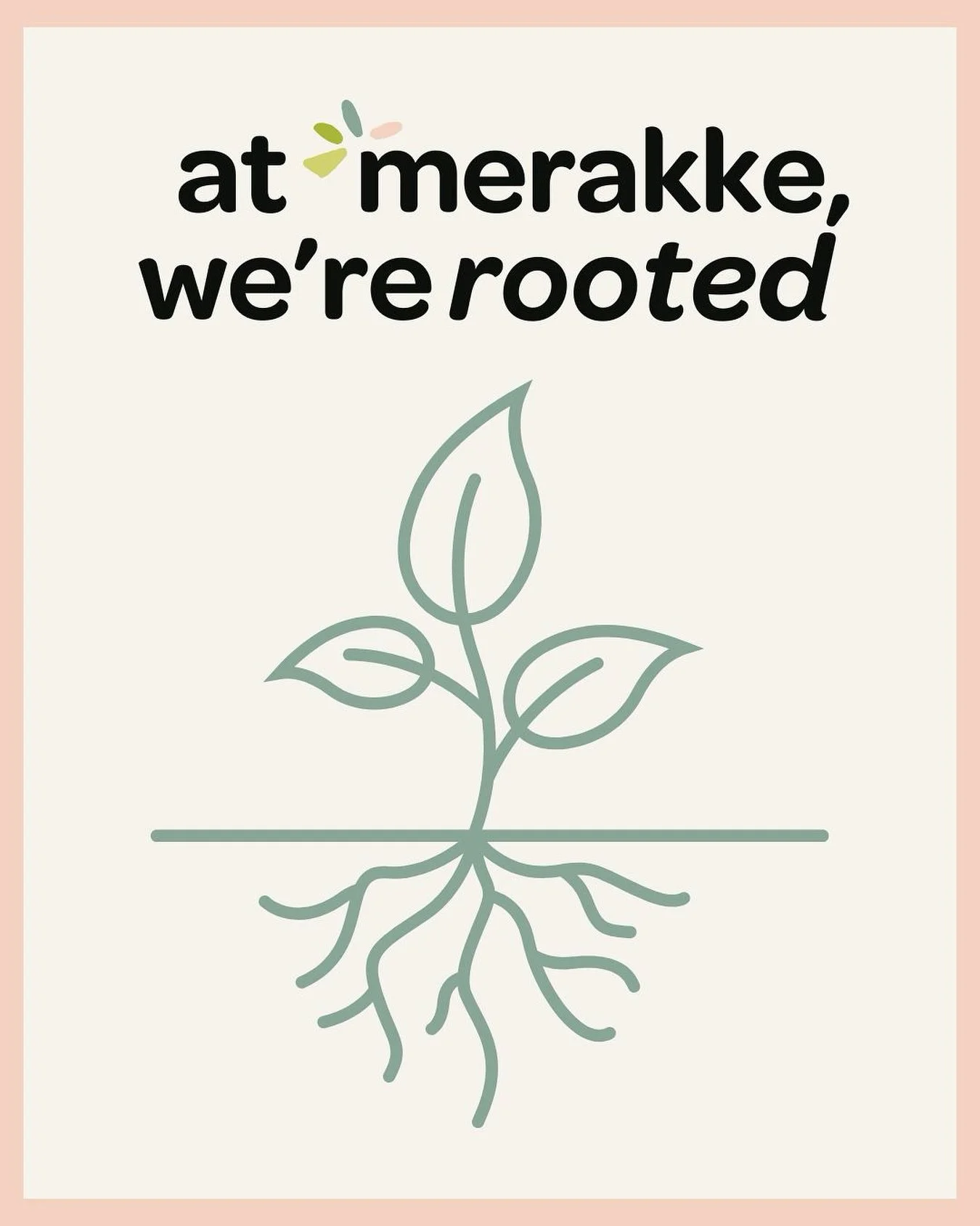 At merakke, we&rsquo;re rooted. 🌱

Rooted in clarity.

Rooted in collaboration.

Rooted in cultures that make messages stick&mdash;whether you&rsquo;re in New York, Vancouver, or somewhere in between.

No matter where you operate, we&rsquo;re commit