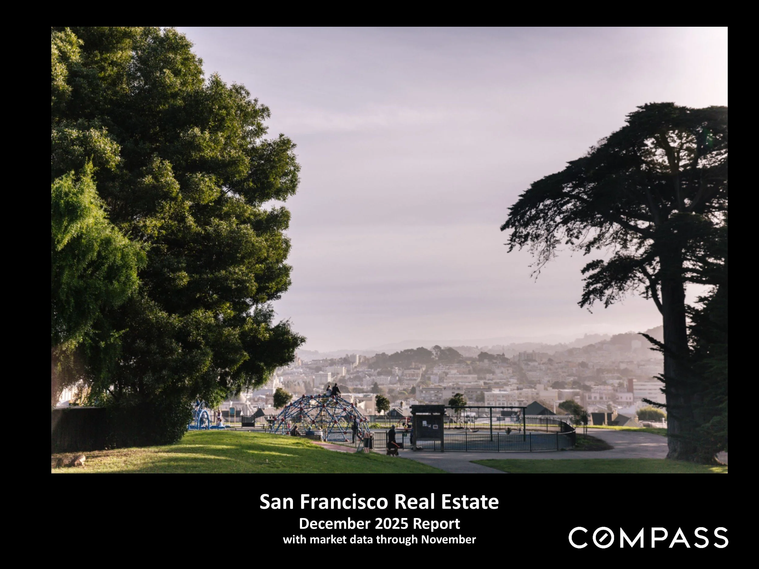 San Francisco Real Estate - December 2025 Market Report