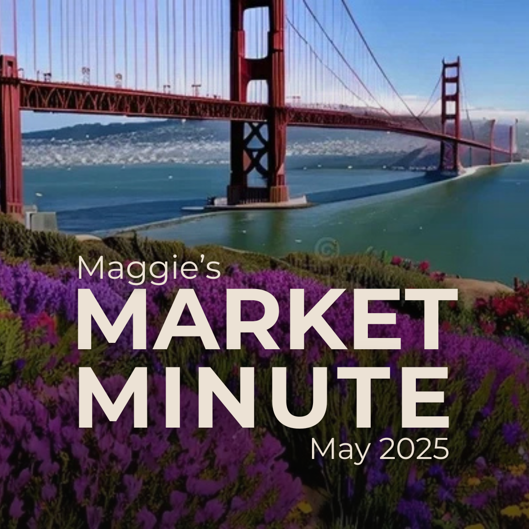 Maggie's Market Minute: SF Houses Stay Hot as Bay Area Markets Cool