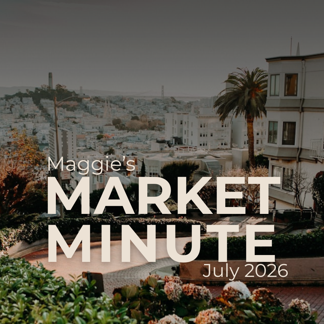 Maggie's Market Minute: SF fog isn’t cooling this market