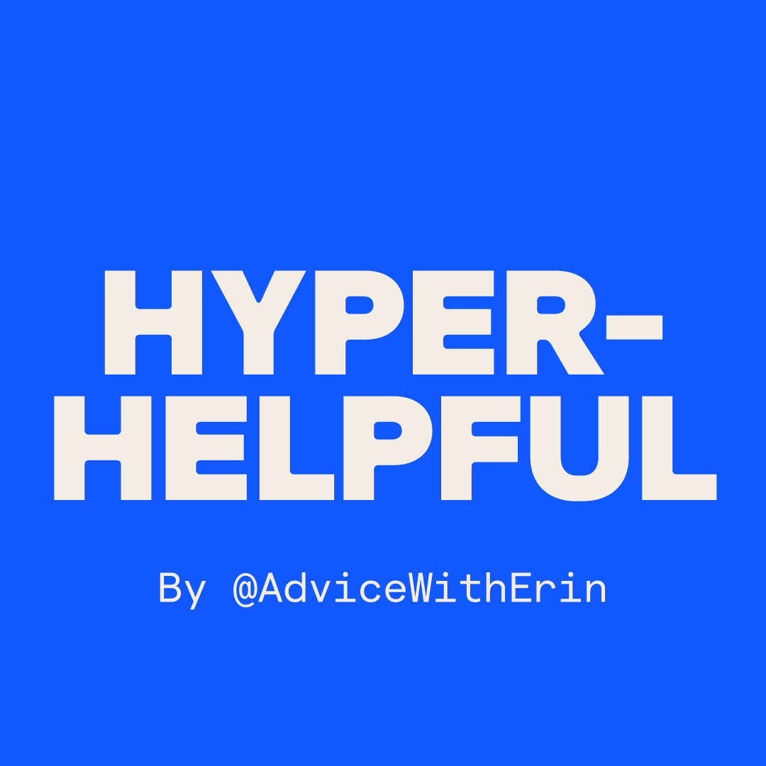 Hyper Helpful (Erin McGoff)