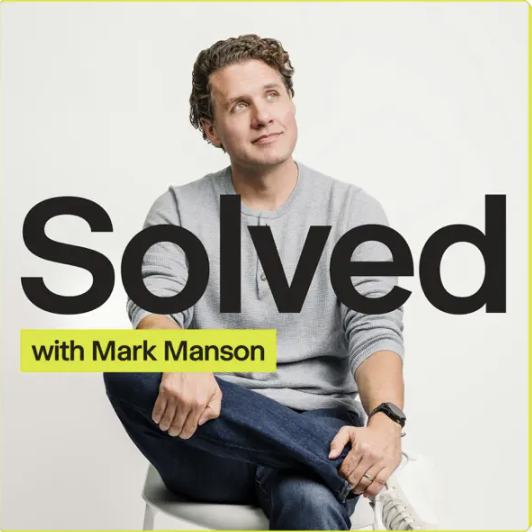 SOLVED with Mark Manson