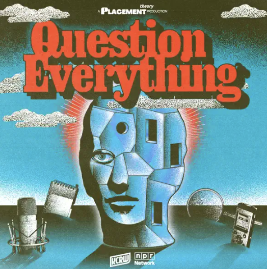 Question Everything