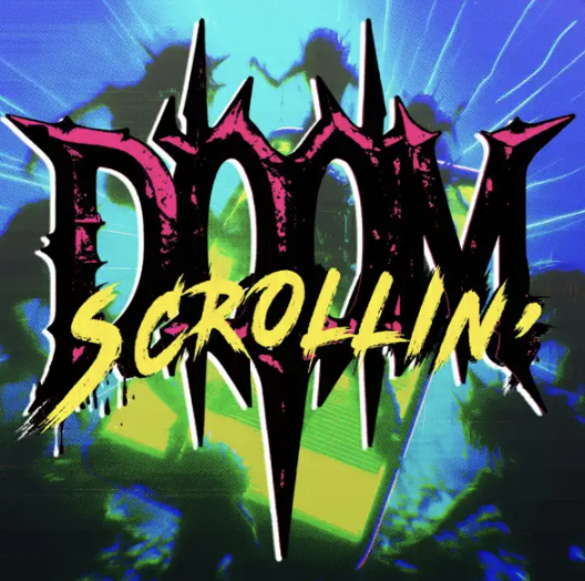 Doom Scrollin'