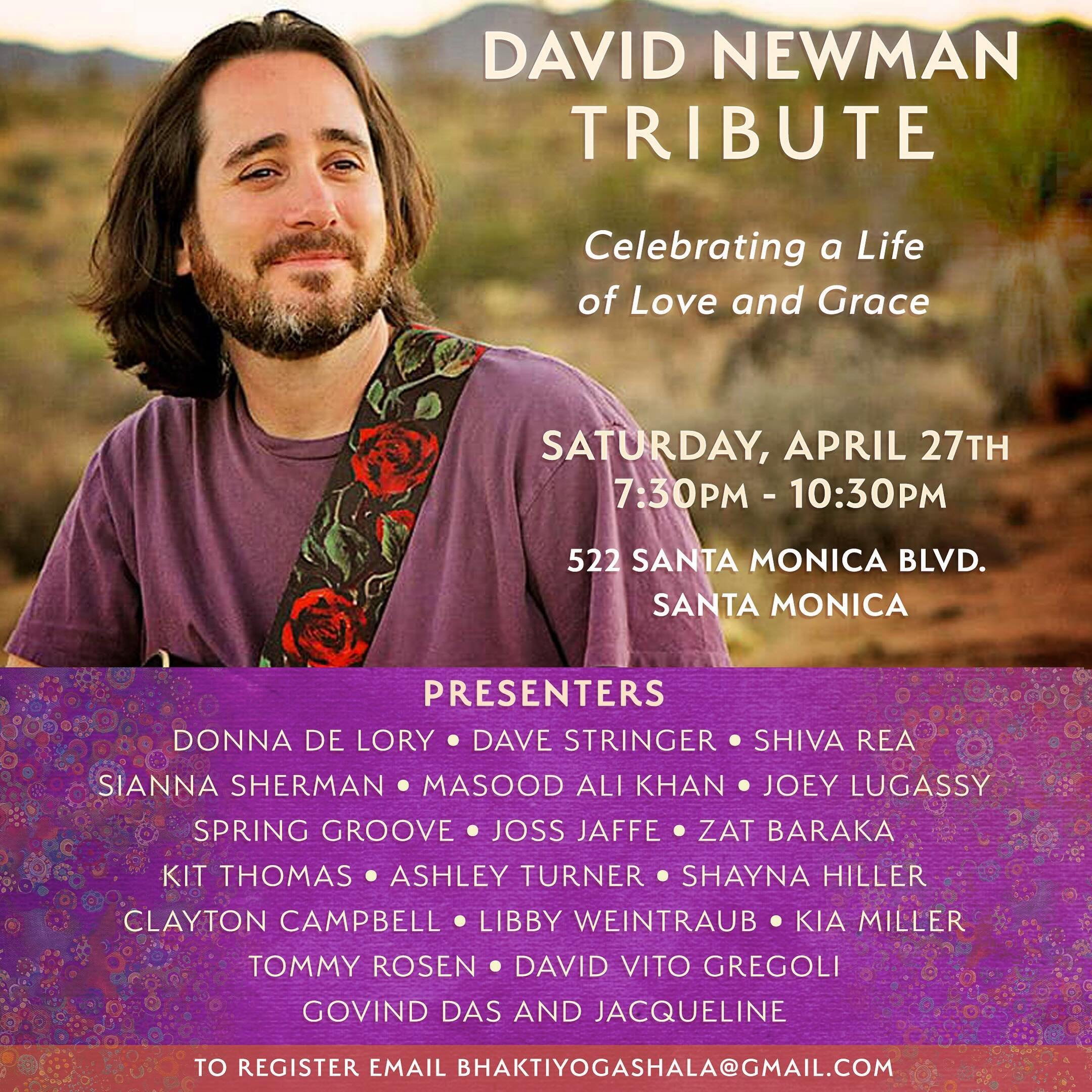 ❤️David Newman Tribute❤️
Celebrating a Life of Love and Grace
Saturday April 27, 2024
7:30pm

Come join us to celebrate the life of David Newman aka Durga Das. His sudden passing has left us all heartbroken. May we come together and honor our friend,