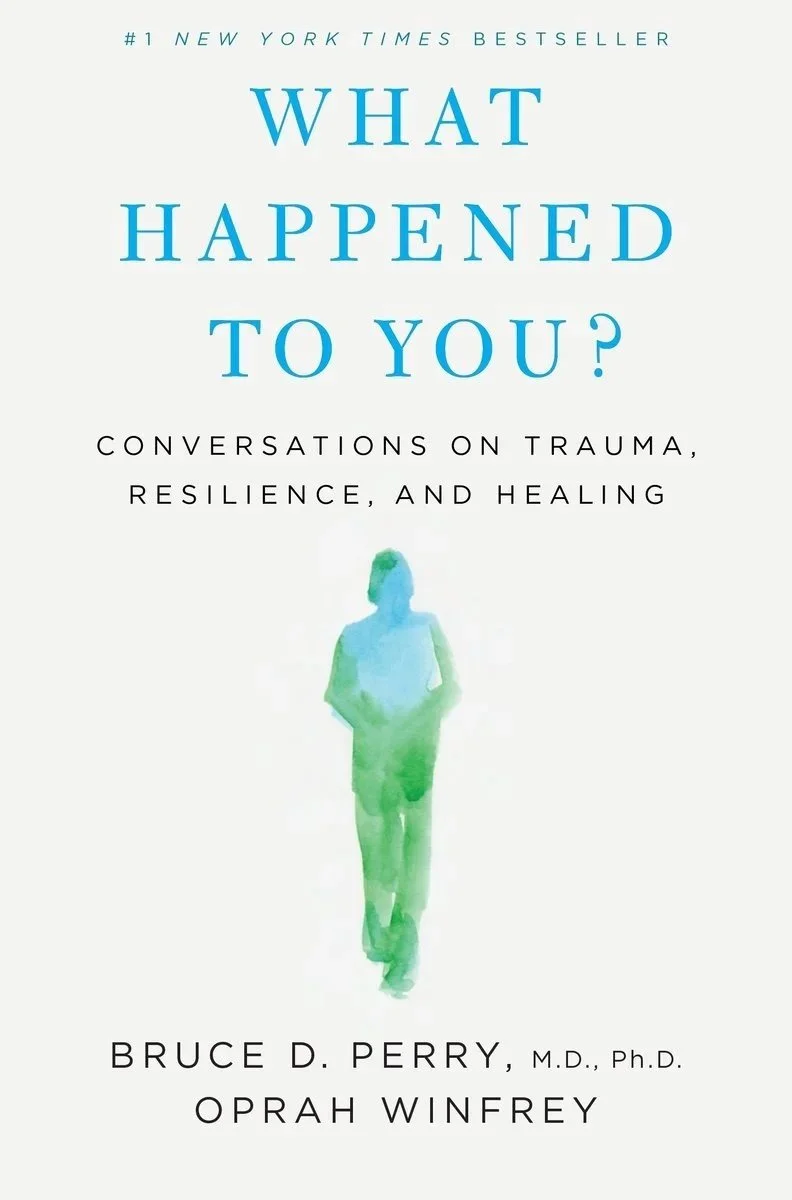 Image of What Happened to You book cover. Therapy in Washington for CPTSD can be done virtually alongside EMDR. 90274 | 90027 | 90401